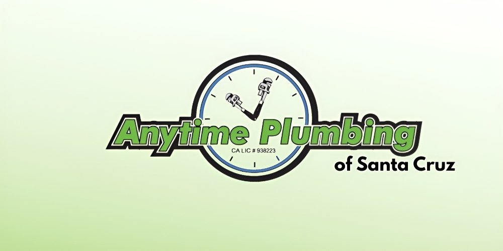 Trustworthy Plumbing Services in Santa Cruz: Anytime Plumbing, Inc.