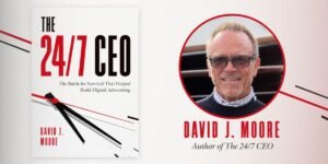 David Moore on the Road From 24/7 Media’s Financial Crisis to Its Sale to WPP