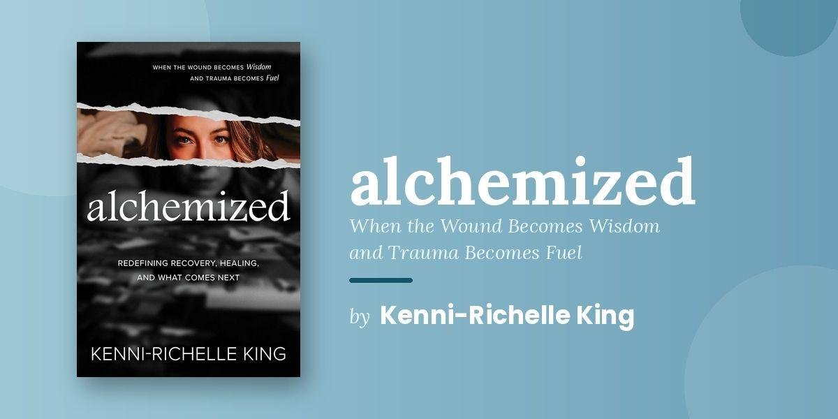 Kenni-Richelle King and the Work Behind Alchemized